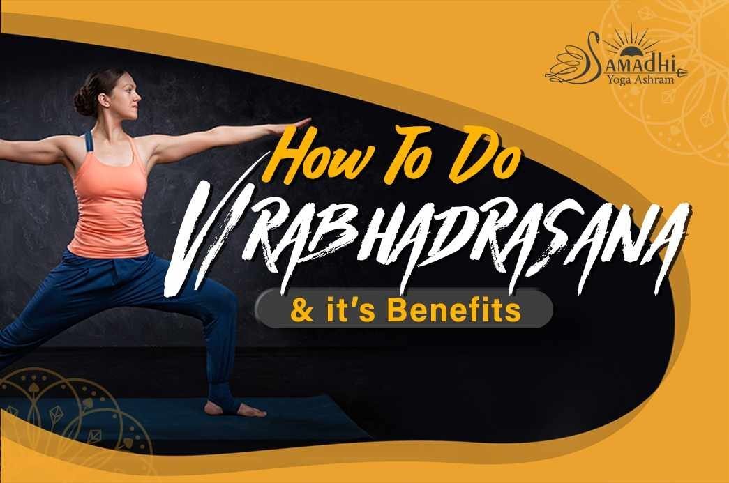 How To Do Virabhadrasanaa & it’s Benefits copy how to do virabhadrasana and its benefits